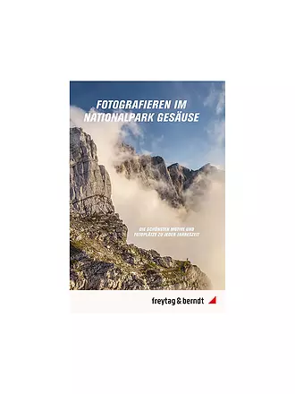 FREYTAG & BERNDT | Fotogafieren im Nationalpark Gesäuse | keine Farbe