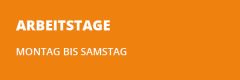 Orangefarbener Hintergrund mit fettgedrucktem weißem Text "ARBEITSTAGE" und kleinerem weißen Text "MONTAG BIS SAMSTAG" darunter.