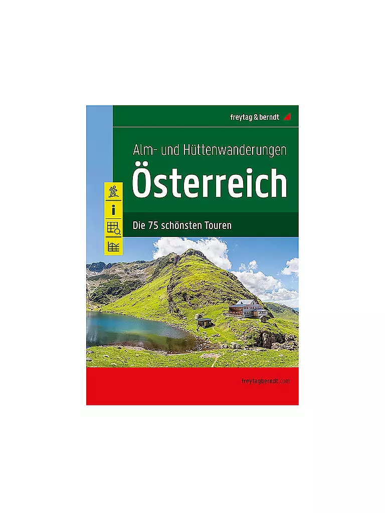 FREYTAG & BERNDT | Wanderführer Alm- und Hüttenwanderungen Österreich | Keine Farbe